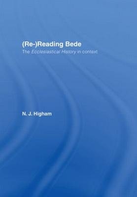 (Re-)Reading Bede - N.J. Higham