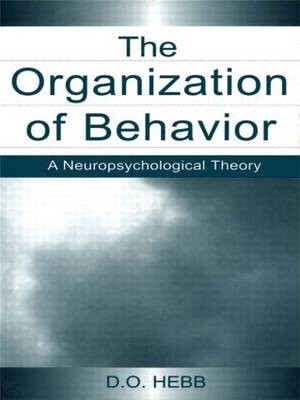 The Organization of Behavior - D.O. Hebb