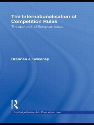 Internationalisation of Competition Rules - Brendan J. Sweeney