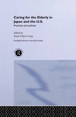 Caring for the Elderly in Japan and the US - Susan Orpett Long