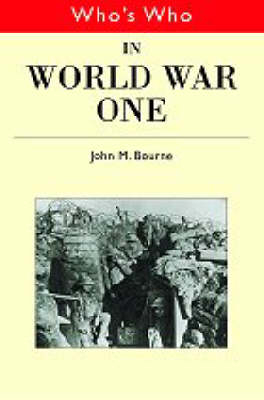 Who's Who in World War I - John Bourne