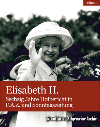 Elisabeth II. - Frankfurter Allgemeine Archiv; Hans Peter Trötscher