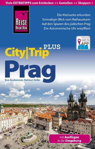 Reise Know-How CityTrip PLUS Prag mit Ausflügen in die Umgebung - Eva Gruberová; Helmut Zeller