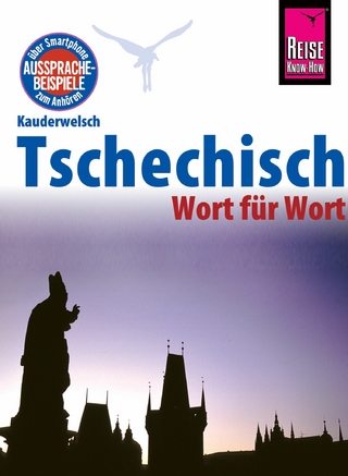 Reise Know-How Sprachführer Tschechisch - Wort für Wort: Kauderwelsch-Band 32 - Martin Wortmann