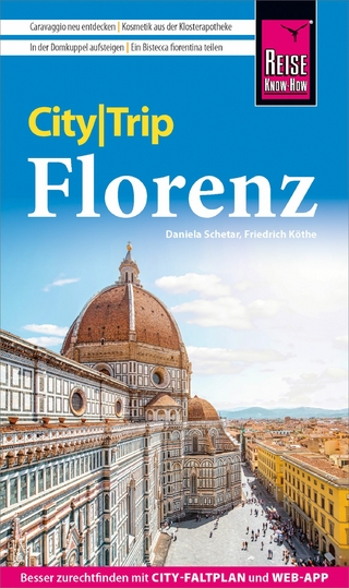 Reise Know-How CityTrip Florenz - Friedrich Köthe; Daniela Schetar