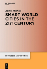 Smart World Cities in the 21st Century - Agnes Mainka