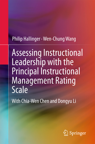 Assessing Instructional Leadership with the Principal Instructional Management Rating Scale - Philip Hallinger; Wen-Chung Wang