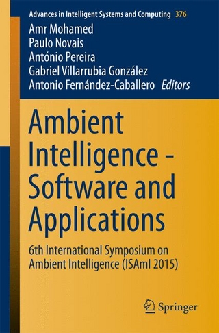 Ambient Intelligence - Software and Applications - Amr Mohamed; Paulo Novais; António Pereira; Gabriel Villarrubia González; Antonio Fernández-Caballero