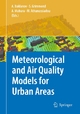Meteorological and Air Quality Models for Urban Areas - Alexander Baklanov; Sue Grimmond; Alexander Mahura; Maria Athanassiadou