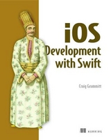 iOS Development with Swift - Craig Grummit