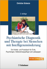 Psychiatrische Diagnostik und Therapie bei Menschen mit Intelligenzminderung - Schanze, Christian