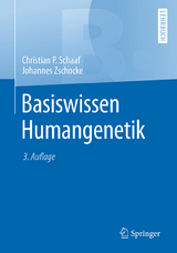 Basiswissen Humangenetik - Schaaf, Christian; Zschocke, Johannes