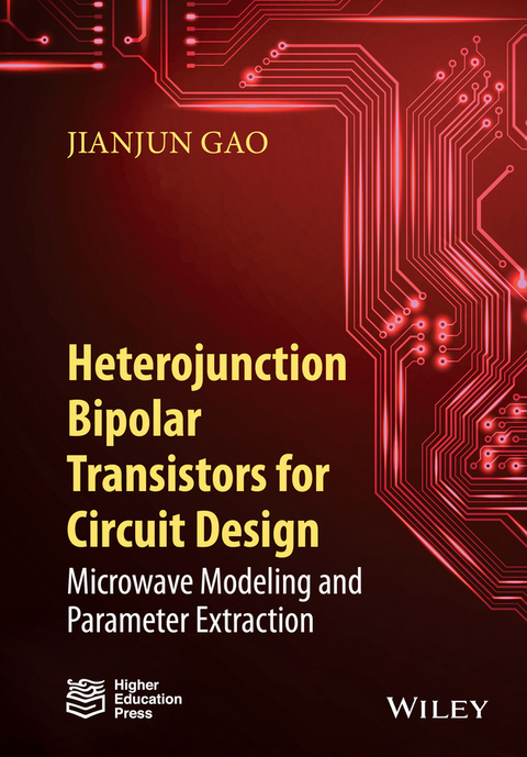 Heterojunction Bipolar Transistors for Circuit Design -  Jianjun Gao