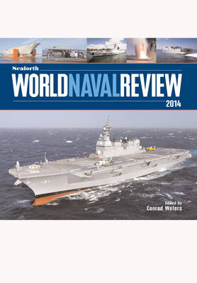 Seaforth World Naval Review 2014 - Waters Conrad Waters