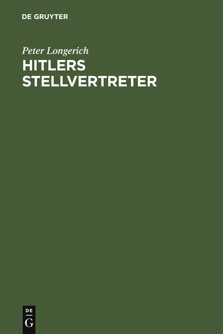 Hitlers Stellvertreter - Peter Longerich
