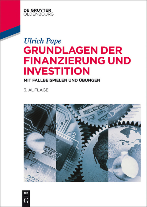 Grundlagen der Finanzierung und Investition -  Ulrich Pape