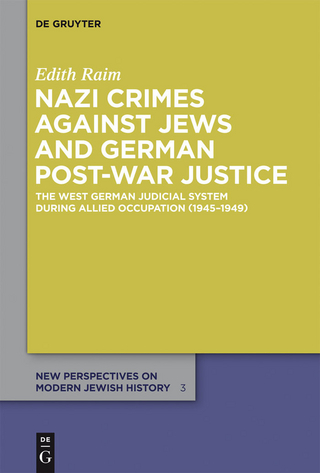 Nazi Crimes against Jews and German Post-War Justice - Edith Raim