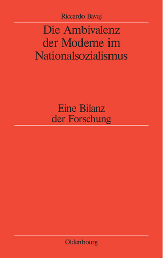 Die Ambivalenz der Moderne im Nationalsozialismus - Riccardo Bavaj