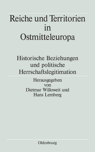 Reiche und Territorien in Ostmitteleuropa - Dietmar Willoweit; Hans Lemberg