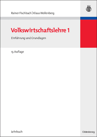 Volkswirtschaftslehre I - Rainer Fischbach; Klaus Wollenberg