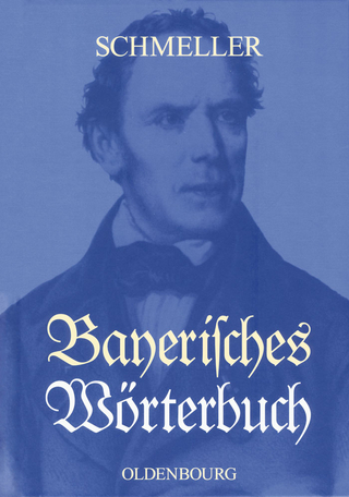 Bayerisches Wörterbuch - Johann Andreas Schmeller