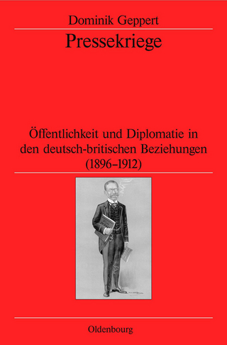 Pressekriege - Dominik Geppert; German Historical Institute London