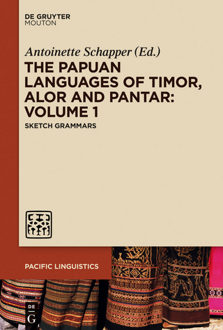Papuan Languages of Timor, Alor and Pantar. Volume 1 - Antoinette Schapper