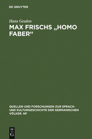 Max Frischs 'Homo faber' - Hans Geulen