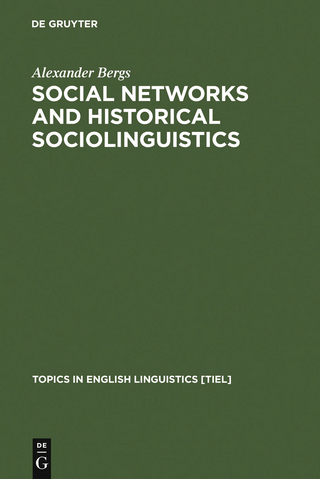 Social Networks and Historical Sociolinguistics - Alexander Bergs