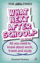 What Next After School? - Elizabeth Holmes