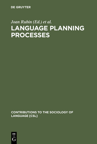 Language Planning Processes - Joan Rubin; Björn H. Jernudd; Jyotirindra DasGupta; Joshua A. Fishman; Charles A. Ferguson