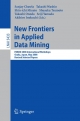 New Frontiers in Applied Data Mining - Sanjay Chawla;  Akihiro Inokuchi;  Shin-ichi Minato;  Takashi Onoda;  Shusaku Tsumoto;  Takashi Washio;  Seiji Yamada