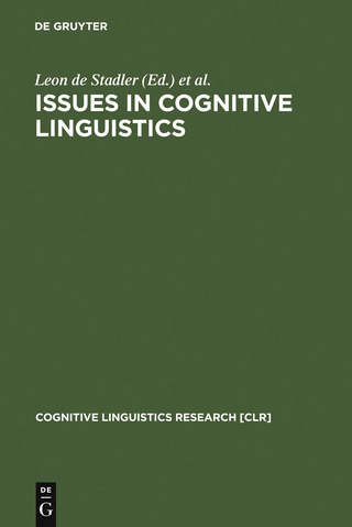 Issues in Cognitive Linguistics - Leon de Stadler; Christoph Eyrich
