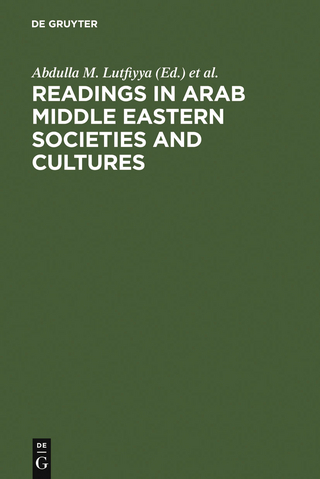 Readings in Arab Middle Eastern Societies and Cultures - Abdulla M. Lutfiyya; Charles W. Churchill