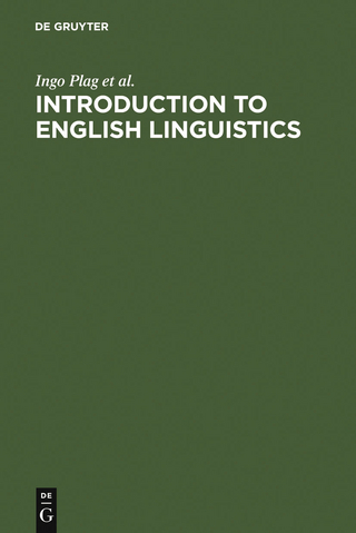 Introduction to English Linguistics - Ingo Plag; Maria Braun; Sabine Lappe; Mareile Schramm