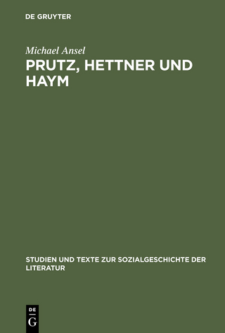 Prutz, Hettner und Haym - Michael Ansel
