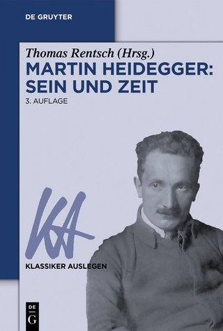 Martin Heidegger: Sein und Zeit - Thomas Rentsch