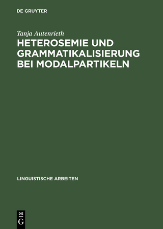 Heterosemie und Grammatikalisierung bei Modalpartikeln - Tanja Autenrieth