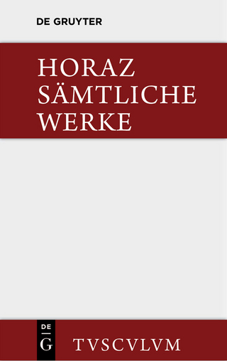 Sämtliche Werke - Horaz; Hans Färber; Wilhelm Schöne