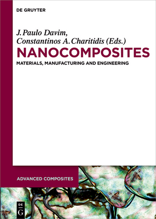 Nanocomposites - J. Paulo Davim; Constantinos A. Charitidis