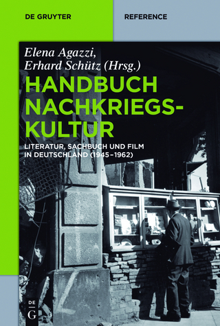 Handbuch Nachkriegskultur - Elena Agazzi; Erhard Schütz