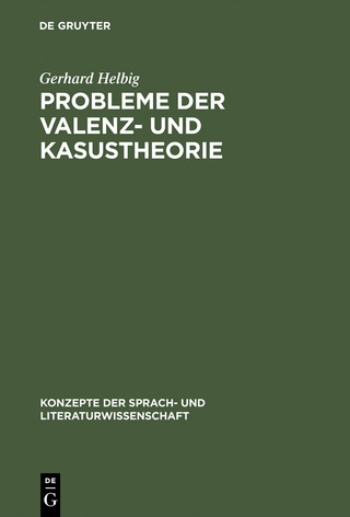 Probleme der Valenz- und Kasustheorie - Gerhard Helbig