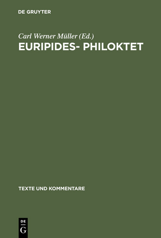 Euripides? Philoktet - Carl Werner Müller