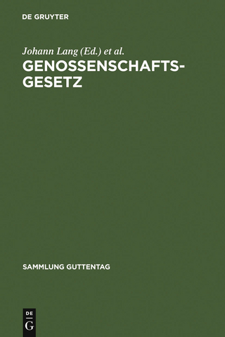Genossenschaftsgesetz - Johann Lang; Ludwig Weidmüller; Horst Baumann; Egon Metz; Alice Riebandt-Korfmacher