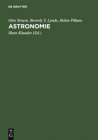 Astronomie - Otto Struve; Hans Klauder; Beverly T. Lynds; Helen Pillans