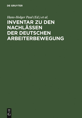 Inventar zu den Nachlässen der deutschen Arbeiterbewegung - Hans-Holger Paul; Archiv der Sozialen Demokratie <Bonn>