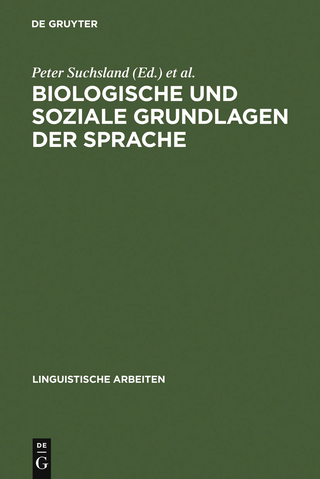 Biologische und soziale Grundlagen der Sprache - Peter Suchsland; Jena&gt; Symposium Biologische und Soziale Grundlagen der Sprache &lt;1989; UNIVERS
