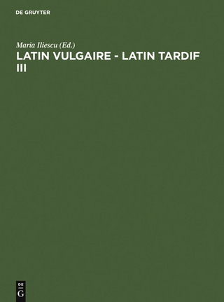 Latin vulgaire - latin tardif III - Maria Iliescu; 1991; Innsbruck&gt; International Conference on Late and Vulgar Latin &lt;3