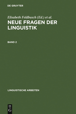 Neue Fragen der Linguistik - Elisabeth Feldbusch; Reiner Pogarell; Cornelia Weiß