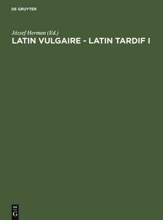 Latin vulgaire - latin tardif - József Herman; 1985; Pécs&gt; International Conference on Late and Vulgar Latin &lt;1
